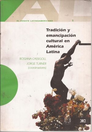 TRADICIÓN Y EMANCIPACIÓN EN AMÉRICA LATINA