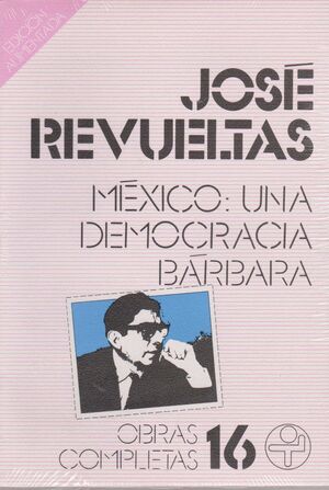 MÉXICO: UNA DEMOCRACIA BARBARA