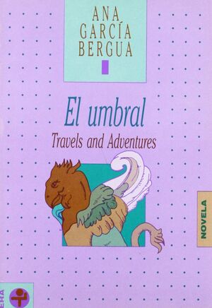 EL UMBRAL. TRAVELS AND ADVENTURES