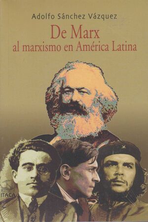 DE MARX AL MARXISMO EN AMERICA LATINA