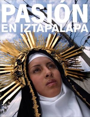 PASION EN IZTAPALAPA