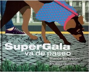 SUPERGALA VA DE PASEO