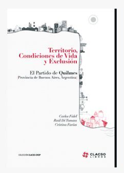 TERRITORIO, CONDICIONES DE VIDA Y EXCLUSIÓN