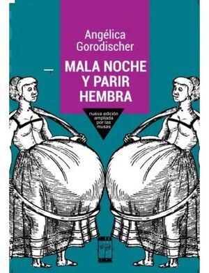 MALA NOCHE Y PARIR HEMBRA