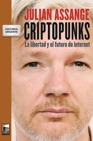 CRIPTOPUNKS.LA LIBERTAD Y EL FUTURO DE INTERNET