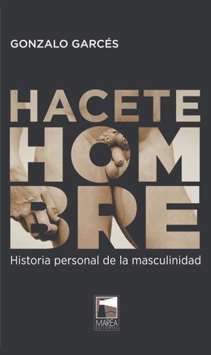 HACETE HOMBRE