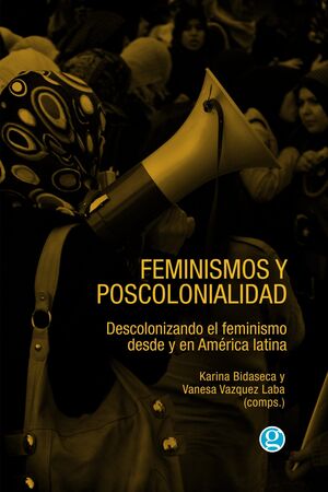 FEMINISMOS Y POSCOLONIALIDAD