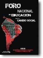 PRIMER FORO NACIONAL DE EDUCACIÓN PARA EL CAMBIO SOCIAL