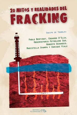 20 MITOS Y REALIDADES DEL FRACKING