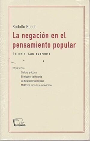 LA NEGACIÓN EN EL PENSAMIENTO POPULAR