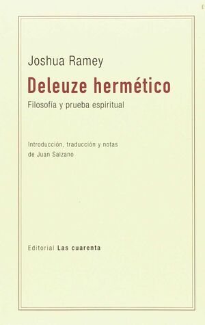 DELEUZE HERMETICO   FILOSOFIA Y PRUEBA ESPIRITUAL