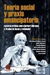 TEORÍA SOCIAL Y PRAXIS EMANCIPATORIA