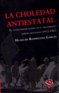 LA CHOLEDAD ANTIESTATAL