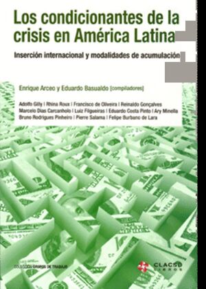 LOS CONDICIONANTES DE LA CRISIS EN AMÉRICA LATINA