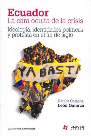 ECUADOR : LA CARA OCULTA DE LAS CRISIS