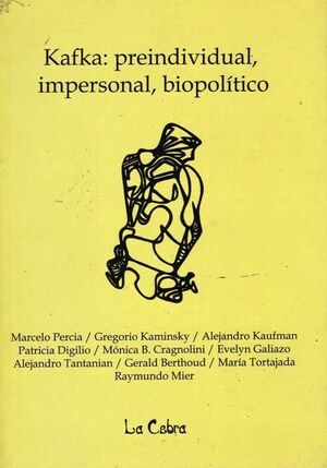 KAFKA: PREINDIVIDUAL, IMPERSONAL, BIOPOLÍTICO