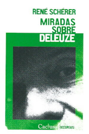 MIRADAS SOBRE DELEUZE.