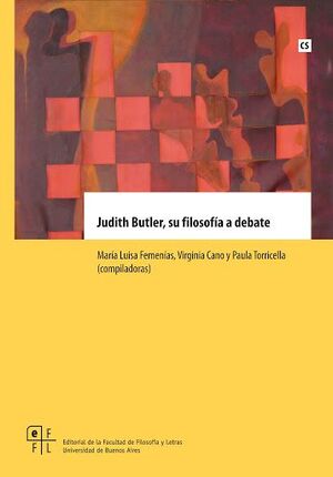 JUDITH BUTLER, SU FILOSOFÍA A DEBATE