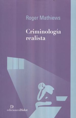 CRIMINOLOGÍA REALISTA