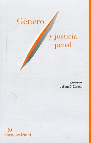 GÉNERO Y JUSTICIA PENAL