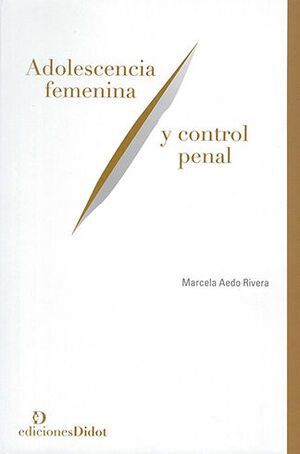 ADOLESCENCIA FEMENINA Y CONTROL PENAL