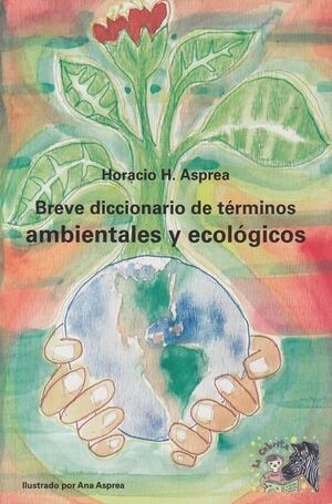 BREVE DICCIONARIO DE TÉRMINOS AMBIENTALES Y ECOLÓGICOS