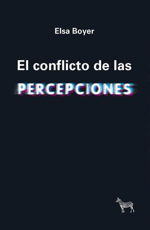 EL CONFLICTO DE LAS PERCEPCIONES