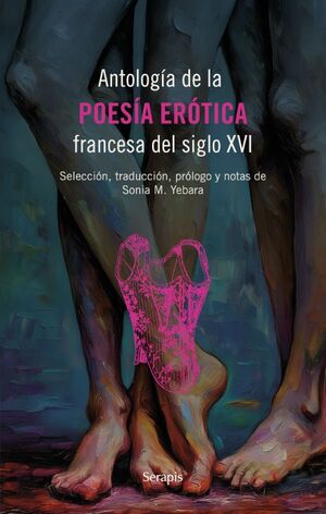 ANTOLOGÍA DE POESÍA ERÓTICA FRANCESA DEL SIGLO XVI