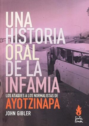 UNA HISTORIA ORAL DE LA INFAMIA