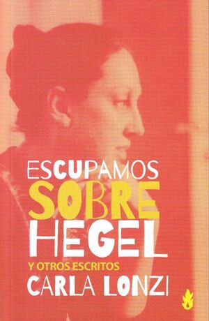 ESCUPAMOS SOBRE HEGEL