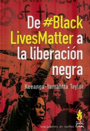 DE BLACK LIVES MATTER A LA LIBERACION NEGRA