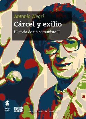 CÁRCEL Y EXILIO