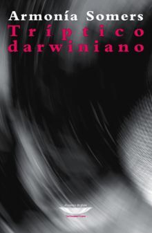 TRÍPTICO DARWINIANO Y OTROS RELATOS