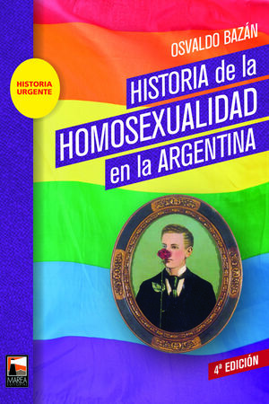 HISTORIA DE LA HOMOSEXUALIDAD EN LA ARGENTINA