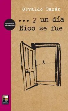 Y UN DÍA NICO SE FUE