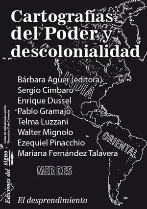 CARTOGRAFÍAS DEL PODER Y DESCOLONIALIDAD