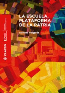 LA ESCUELA, PLATAFORMA DE LA PATRIA