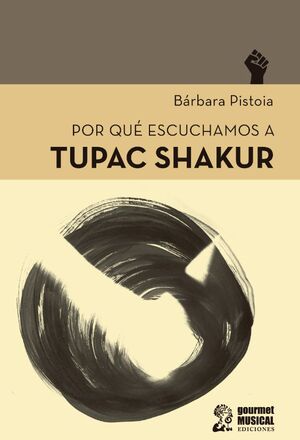 POR QUE ESCUCHAMOS A TUPAC SHAKUR