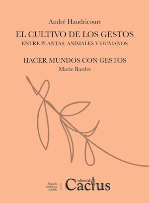 EL CULTIVO DE LOS GESTOS