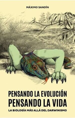 PENSANDO LA EVOLUCIÓN. PENSANDO LA VIDA