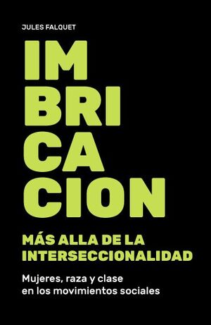 IMBRICACIÓN. MÁS ALLÁ DE LA INTERSECCIONALIDAD.