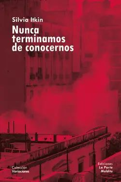 NUNCA TERMINAMOS DE CONOCERNOS