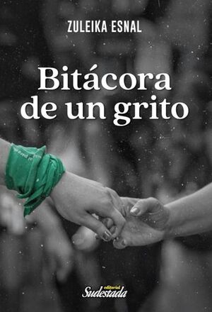 BITÁCORA DE UN GRITO