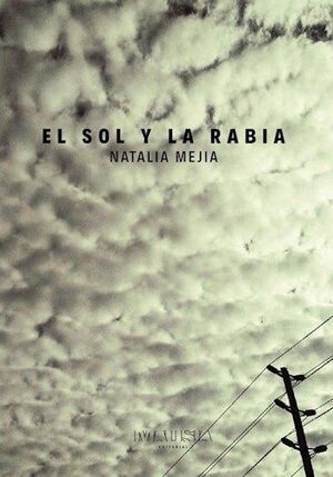 EL SOL Y LA RABIA