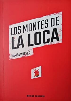 LOS MONTES DE LA LOCA