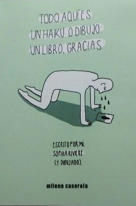 TODO AQUÍ ES UN HAIKU O DIBUJO: UN LIBRO, GRACIAS