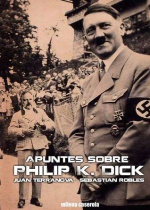 APUNTES SOBRE PHILIP K. DICK