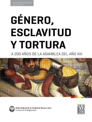GÉNERO, ESCLAVITUD Y TORTURA