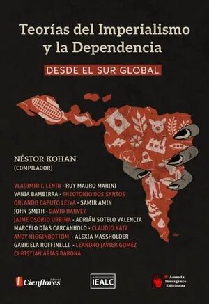 TEORÍAS DEL IMPERIALISMO Y LA DEPENDENCIA DESDE EL SUR GLOBAL