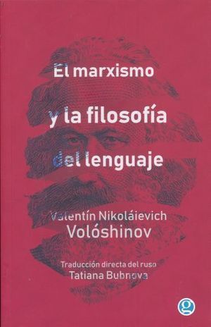 MARXISMO Y LA FILOSOFIA DEL LENGUAJE, EL